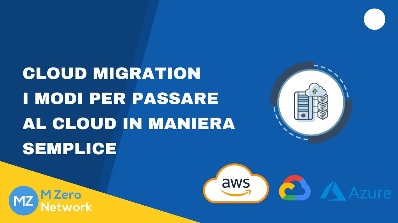 Copertina «Cloud migration: i modi per passare al cloud in maniera semplice», con i loghi AWS, Google Cloud e Azure