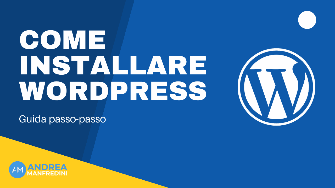 Copertina «Come installare WordPress: guida passo-passo», con il logo WordPress