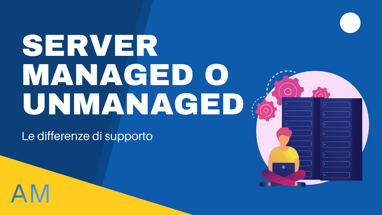 Copertina «Server managed o unmanaged: le differenze di supporto», con un tecnico al laptop davanti a due armadi server