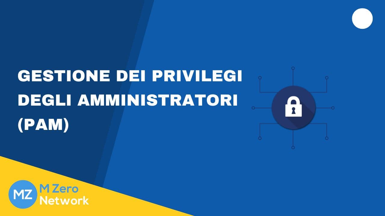 Copertina «Gestione dei privilegi degli amministratori (PAM)», con l’icona di un lucchetto al centro di una rete