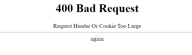 Pagina di errore di nginx «400 Bad Request — Request Header Or Cookie Too Large»