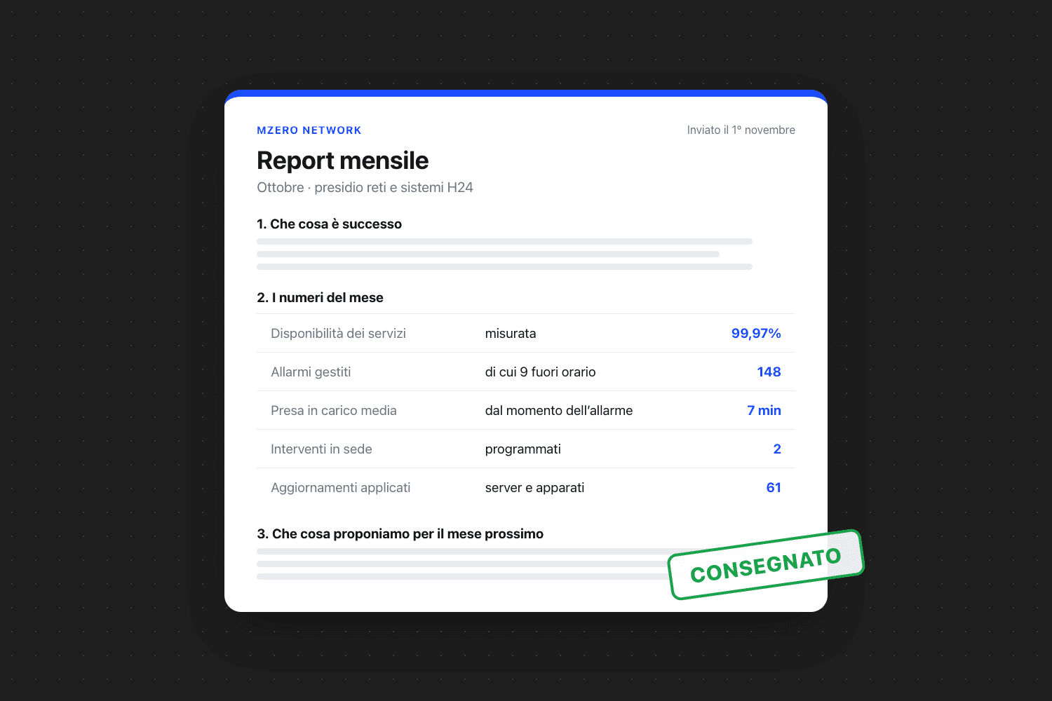 Documento «Report mensile» — Ottobre · presidio reti e sistemi H24, con il dimensionamento: disponibilità dei servizi 99,97%, allarmi gestiti 148 e presa in carico media 7 min, timbrato «CONSEGNATO»