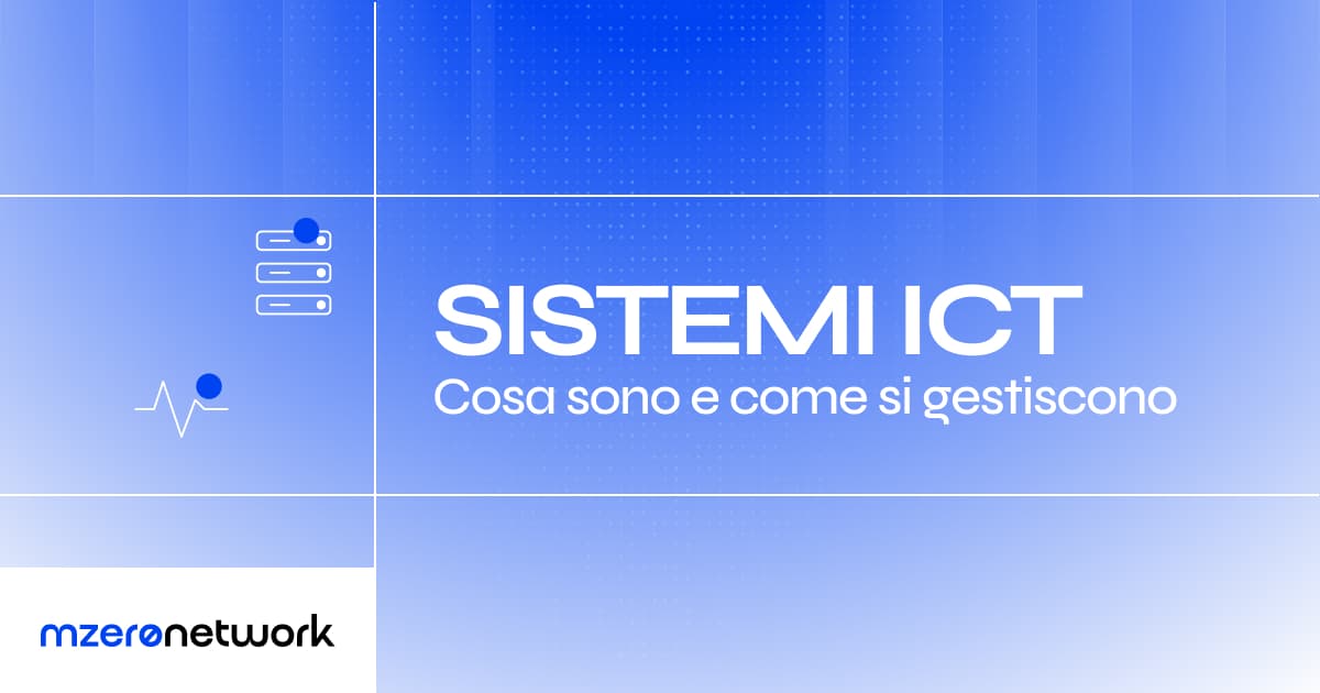 Copertina «Sistemi ICT: cosa sono e come si gestiscono», grafica blu MZero Network con le icone di un server e di un tracciato di battito