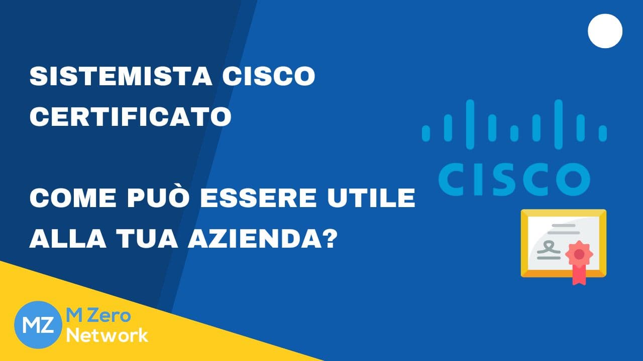 Copertina «Sistemista Cisco certificato: come può essere utile alla tua azienda?», con il logo Cisco e l’icona di un attestato