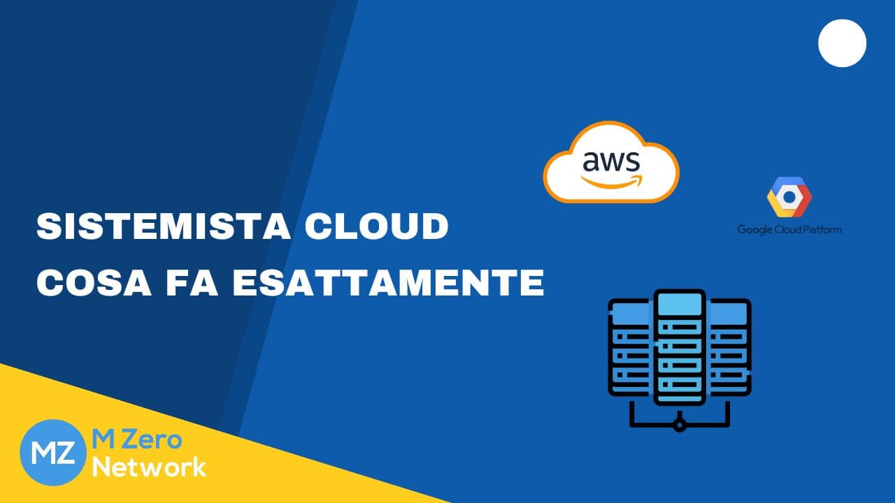 Copertina «Sistemista cloud: cosa fa esattamente», con i loghi AWS e Google Cloud Platform e l’icona di armadi server