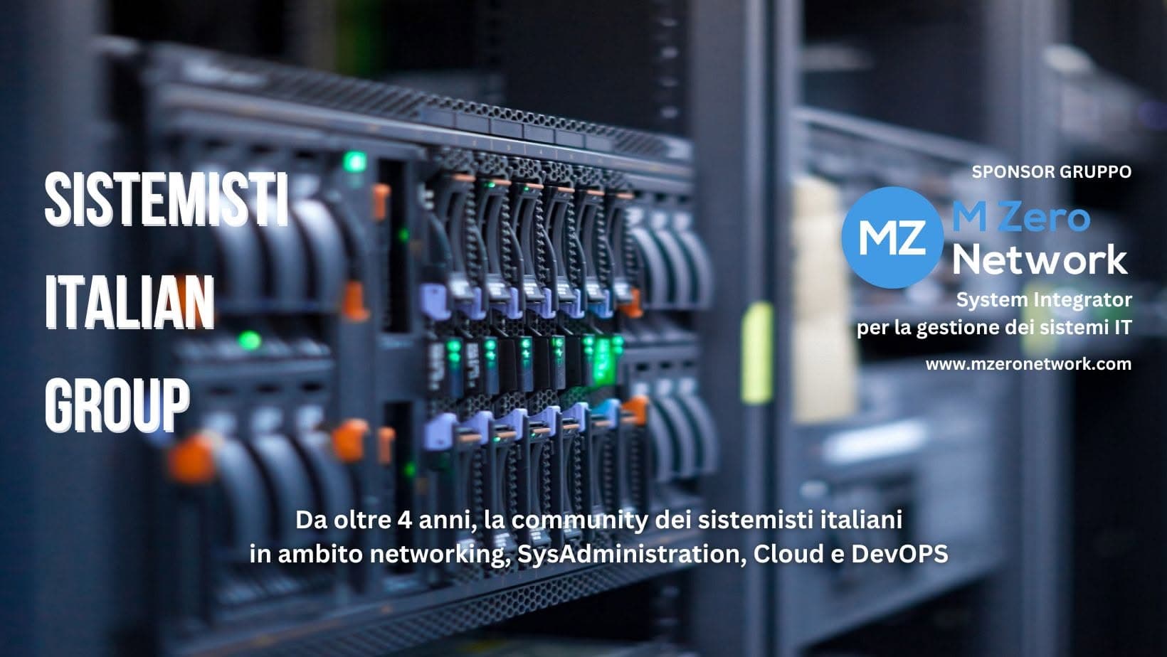 Banner «Sistemisti Italian Group», la community dei sistemisti italiani, con MZero Network come sponsor del gruppo