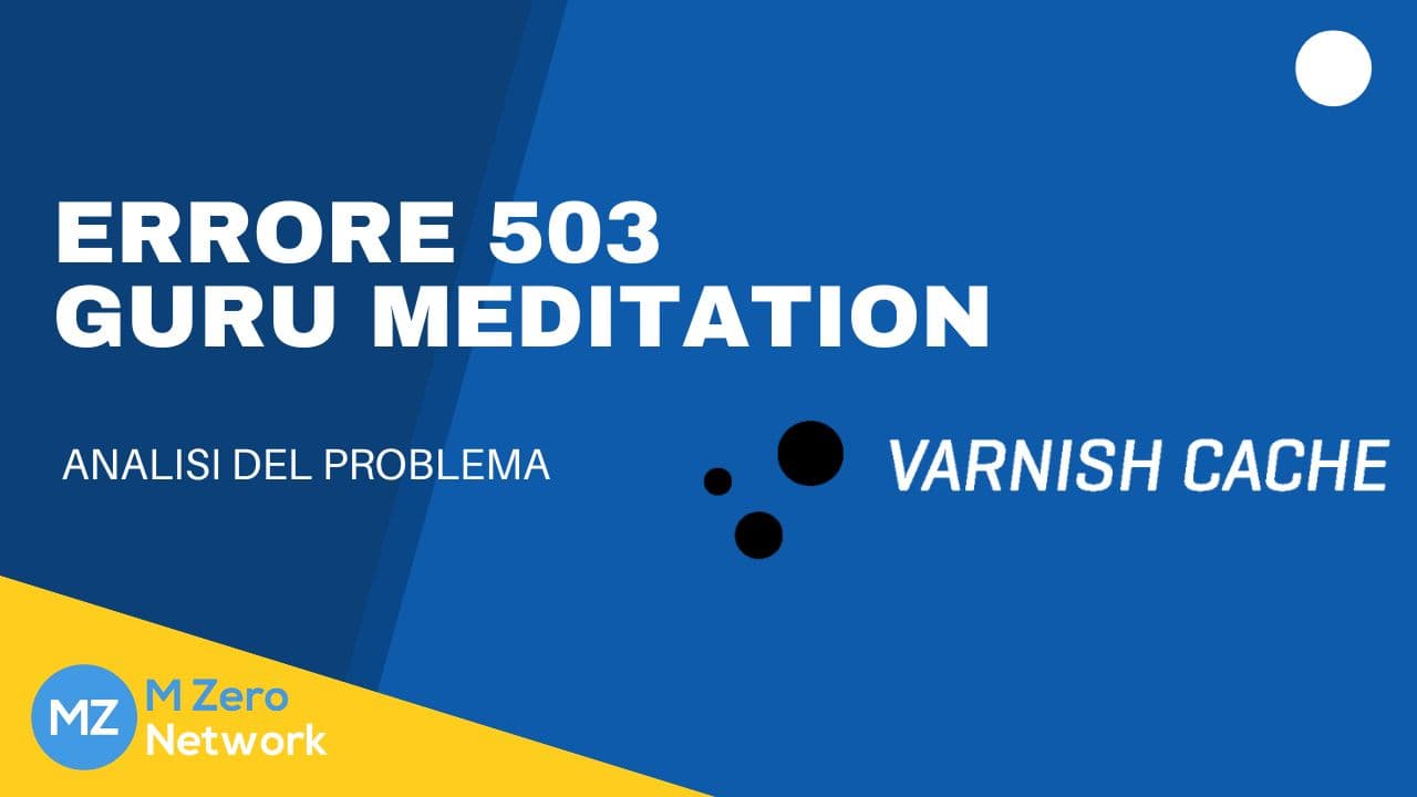 Copertina «Errore 503 Guru Meditation: analisi del problema», con la scritta Varnish Cache